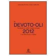 Il Devoto-Oli 2012. Vocabolario + DVD-ROM + licenza per la consultazione online