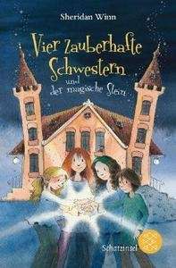 Vier zauberhafte Schwestern und der magische Stein. Band 2