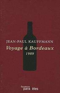 Voyage à Bordeaux, 1989