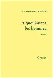 À quoi jouent les hommes