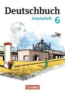 Deutschbuch 6, Schuljahr. Arbeitsheft mit Lösungen