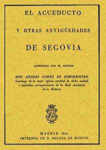 El acueducto y otras antigüeades de Segovia