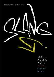 Slang: The People's Poetry