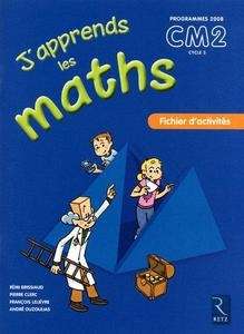 J'apprends les Maths CM2 - Fichier d'activités