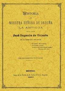 Historia de Nuestra Señora de Orduña la Antigua