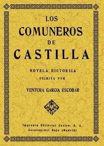 Los Comuneros de Castilla. Novela histórica.