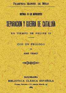 Historia de los movimientos. Separación y guerra de Cataluña