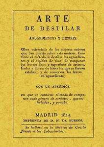 Arte de destilar aguardientes y licores