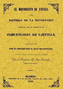El movimiento en España. Historia conocida con el nombre de las Comunidades de Castilla.