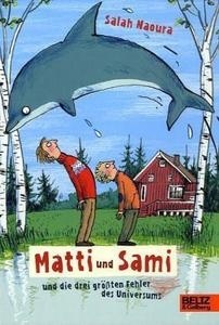 Matti und Sami und die drei grössten Fehler des Universums