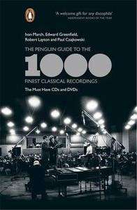 The Penguin Guide to the Finest 1000 Classical Recordings