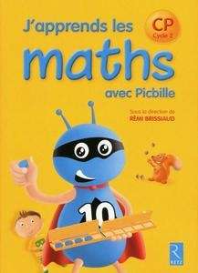 J'apprends les Maths CP cycle 2 avec Picbille (fichier élève)