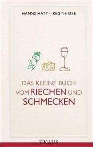 Das kleine Buch vom Riechen und Schmecken