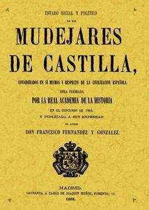 Los mudéjares de Castilla. Estado social y político