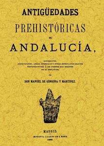 Antigüedades prehistóricas de Andalucía