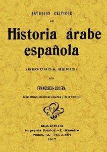 Estudios críticos de historia árabe española