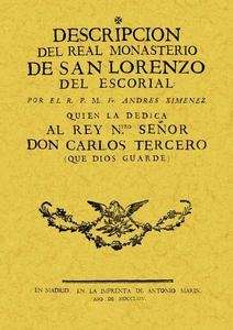 Descripción del Real Monasterio de San Lorenzo del Escorial