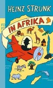 Heinz Strunk in Afrika