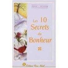 Les dix secrets du bonheur