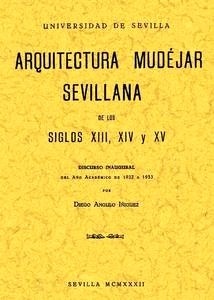 Arquitectura mudéjar sevillana en los siglos XIII-XIV-XV