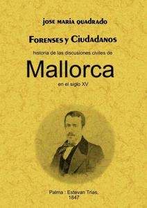 Forenses y ciudadanos. Historia de las discusiones civiles de Mallorca en el siglo XV