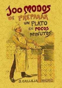 100 modos para preparar un plato en pocos minutos