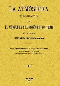 La atmósfera en sus relaciones con la agricultura y el pronóstico del tiempo