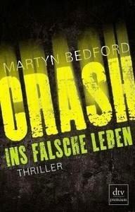 CRASH - Ins falsche Leben