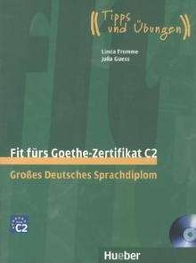Fit fürs Goethe-Zertifikat C2, m. 2 Audio-CDs