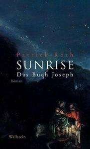 Sunrise. Das Buch Joseph