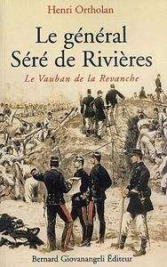 Le Général Séré de Rivières