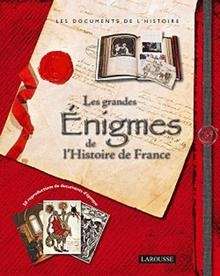 Les grandes énigmes de l'Histoire de France