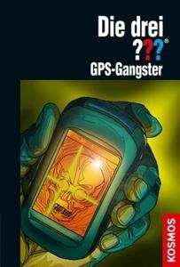 Die drei Fragezeichen - GPS-Gangster