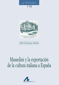 Mussolini y la exportación de la cultura italiana a España