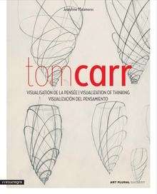 Tom Carr: Visualización del pensamiento