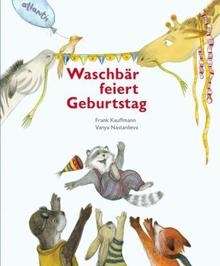 Waschbär feiert Geburtstag