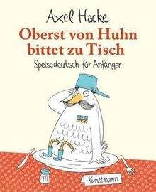 Oberst von Huhn bittet zu Tisch