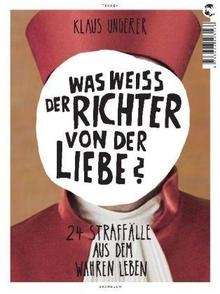 Was weiss  der Richter von der Liebe?