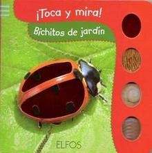 Toca y Mira. Bichitos de jardín