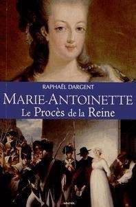 Le procès de Marie-Antoinette