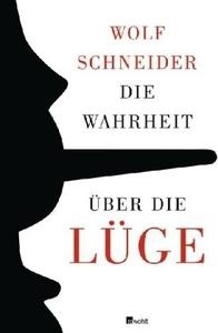 Die Wahrheit über die Lüge