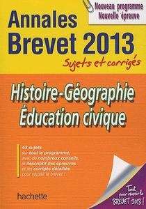 Histoire-Géographie-Éducation Civique - Brevet - sujets et corrigés 2013