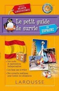 Le petit guide de survie en Espagne - spécial séjour linguistique