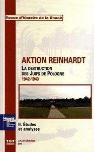 Revue d'Histoire de la Shoah nº 197 - Aktion Reinhardt