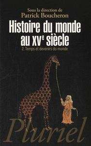 Histoire du monde au XVe siècle volume 2