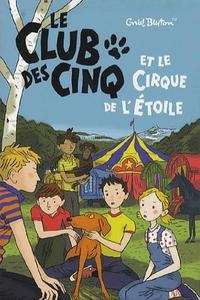 Le Club des Cinq et le cirque de l'Etoile Tome 06