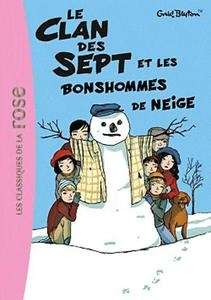 Le clan des sept et les bonshommes de neige Tome 1