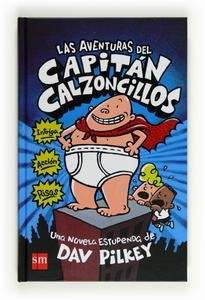 Las aventuras del Capitán Calzoncillos
