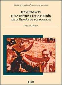 Hemingway en la crítica y en la ficción de la España de postguerra