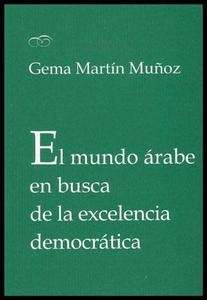 El mundo árabe en busca de la excelencia democrática